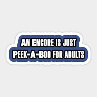 Encore-A-Boo Sticker